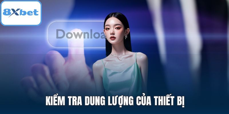 Kiểm tra dung lượng của thiết bị