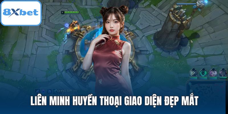 Liên minh huyền thoại giao diện đẹp mắt