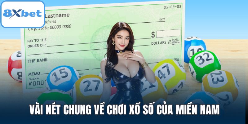 Vài nét chung về chơi xổ số của miền Nam