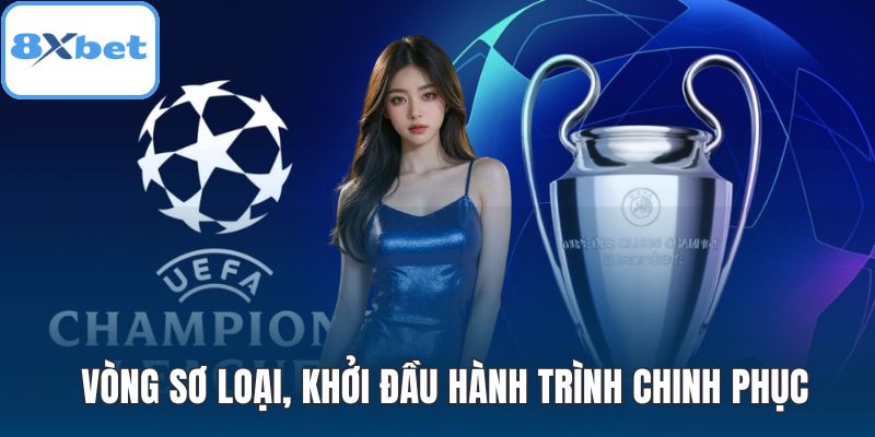 ​​Vòng sơ loại, khởi đầu hành trình chinh phục