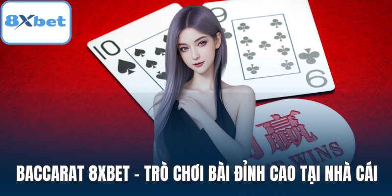 Baccarat 8XBET
