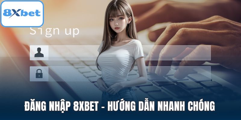 Đăng Nhập 8XBET