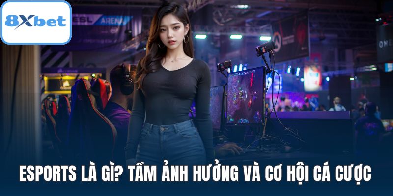 Esports là gì